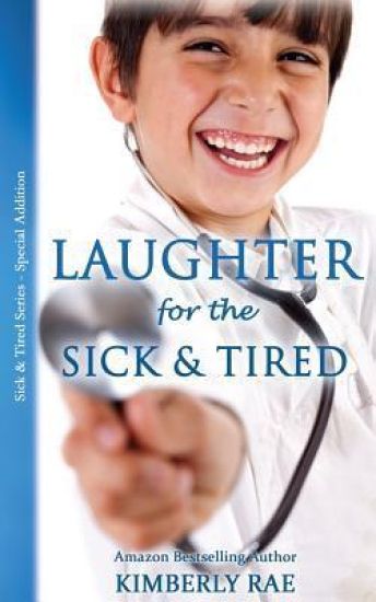 Laughter for the Sick and Tired: Sick & Tired Series Special Addition