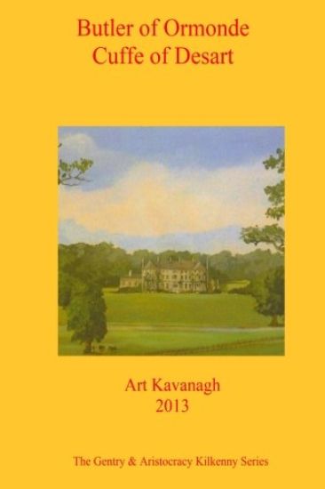 Butler of Ormonde Cuffe of Desart: The Gentry & Aristocracy Kilkenny- Butler of Ormonde & Cuffe of Desart