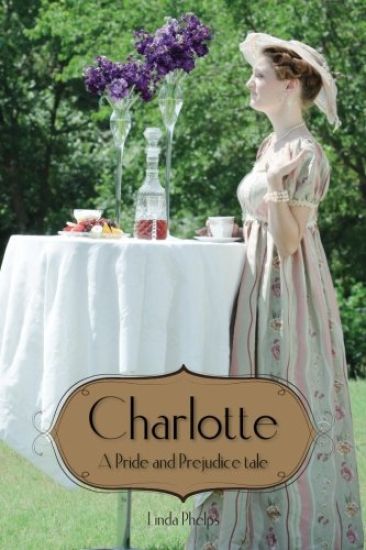 Charlotte: Elizabeth Bennet's story as seen by her friend