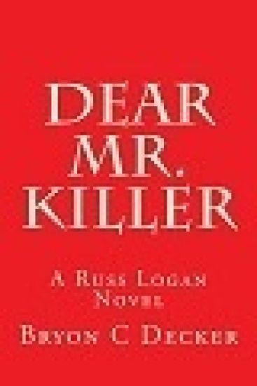 Dear Mr. Killer: A Russ Logan Novel