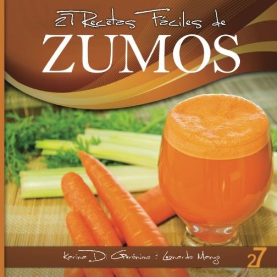 27 Recetas Fáciles de Zumos