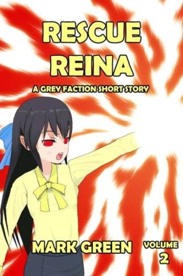 Rescue Reina: Manga style novel - Thrown into darkness...