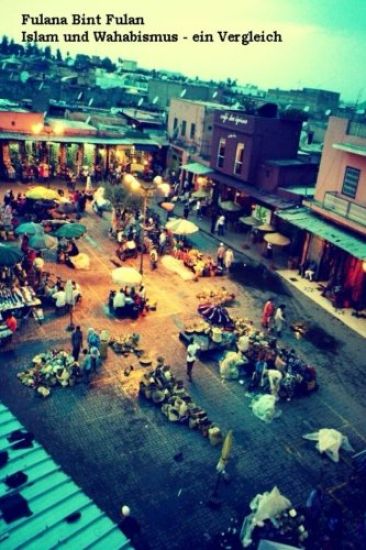 Islam und Wahabismus - ein Vergleich