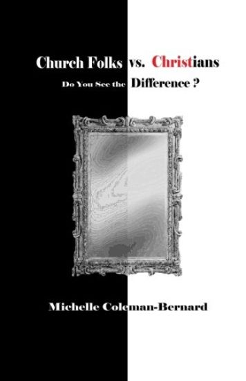 Church Folks vs. Christians: Do You See the Difference?