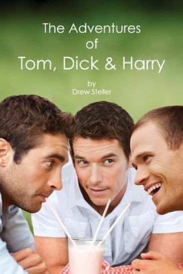The Adventures of Tom, Dick & Harry