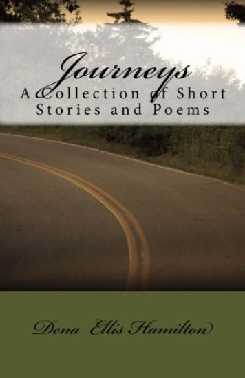 Journeys: A Collection of Short Stories and Poems