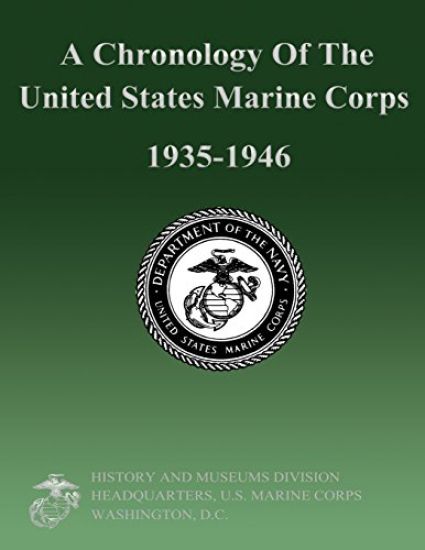A Chronology Of The United States Marine Corps 1935-1946
