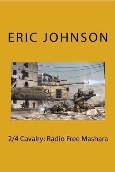 2/4 Cavalry: Radio Free Mashara