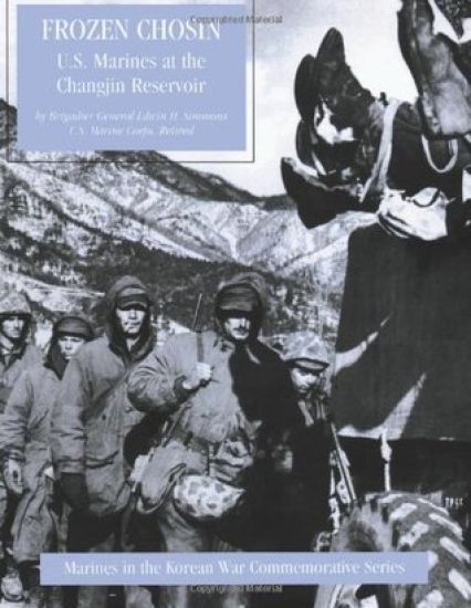 Frozen Chosin: U.S. Marines at the Changjin Reservoir
