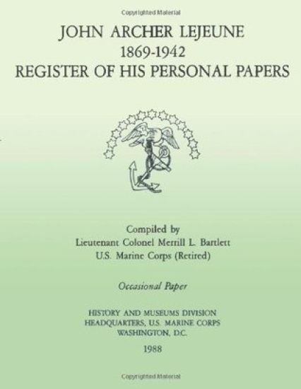 John Archer LeJeune, 1869-1942: Register of His Personal Papers