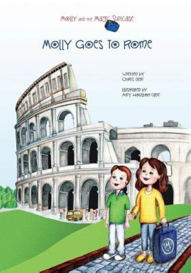 Molly and the Magic Suitcase: Molly Goes to Rome