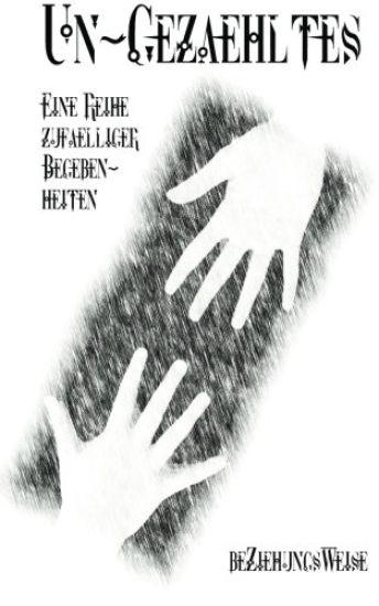 Ungezähltes: Eine Reihe zufälliger Begebenheiten