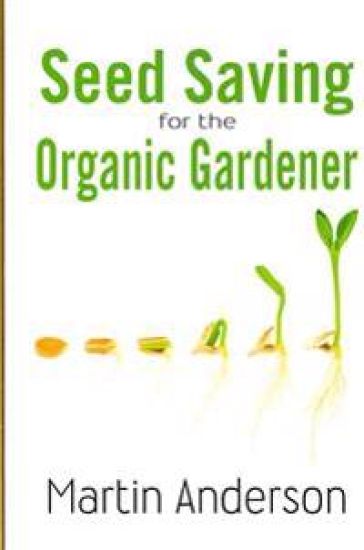 Seed Saving for the Organic Gardener