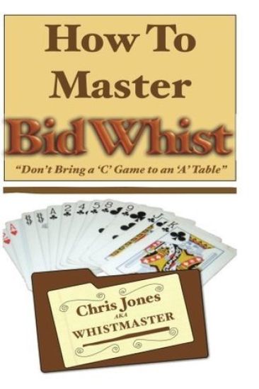 How To Master Bid Whist: Don't Bring A "C" Game To An "A" Table
