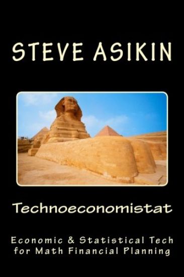 Technoeconomistat: Economic &Statistical Technology for Financial Planning