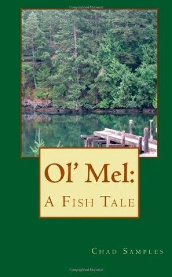 Ol' Mel: A Fish Tale