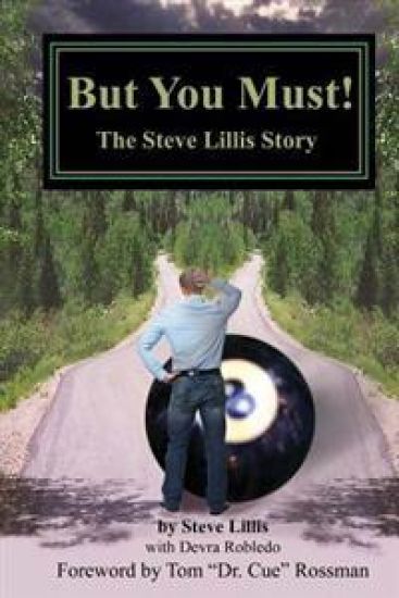 But You Must!: The Steve Lillis Story