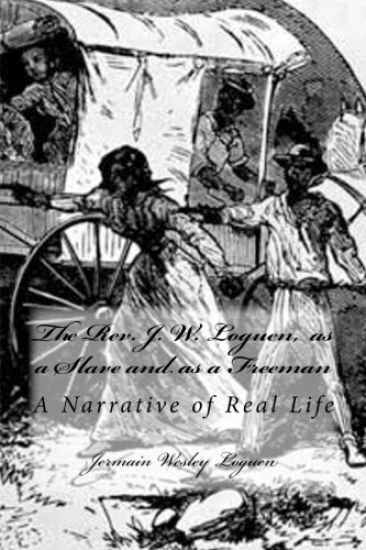 The Rev. J. W. Loguen, as a Slave and as a Freeman: A Narrative of Real Life