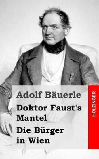 Doktor Faust's Mantel / Die Bürger in Wien
