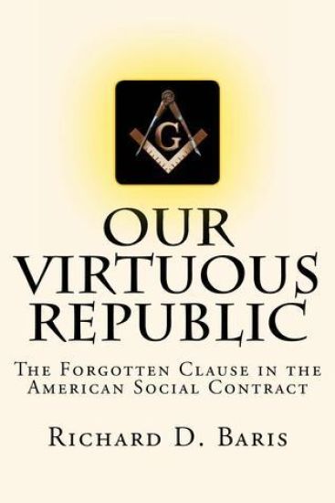 Our Virtuous Republic: The Forgotten Clause In The America Social Contract