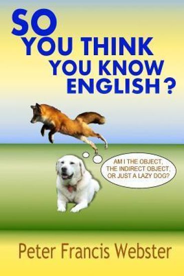 So You Think You Know English?