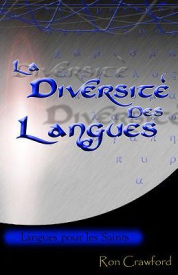 La Diversite des Langues: Divers Tongues