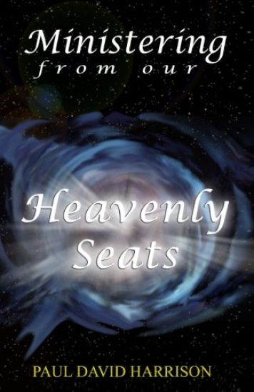 Ministering from our Heavenly Seats