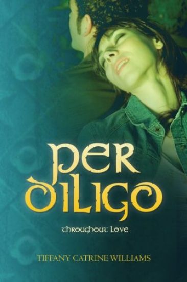 Per Diligo: Throughout Love