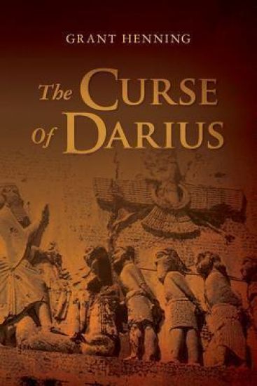 The Curse Of Darius: An Historical Novel of Intrigue and Suspense