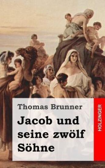 Jacob und seine zwölf Söhne