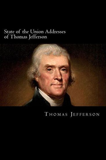 State of the Union Addresses of Thomas Jefferson: 1801-1808