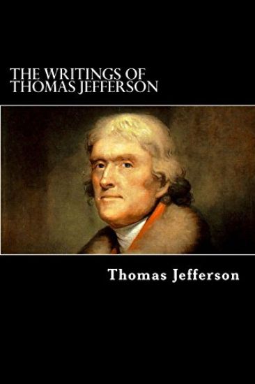 The Writings of Thomas Jefferson: Vol. VI.