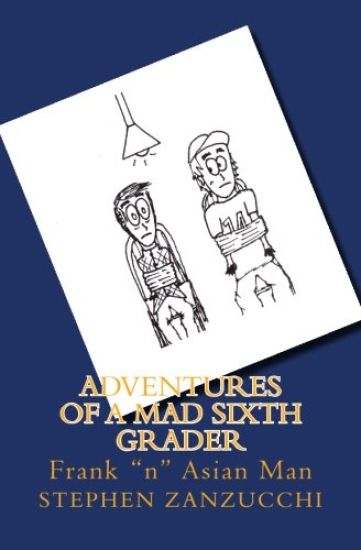 Adventures of a Mad Sixth Grader: Frank "n" Asian Man