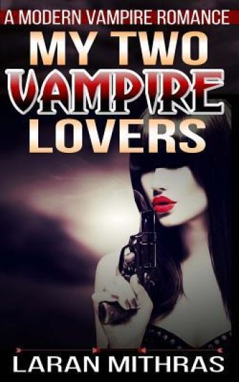 My Two Vampire Lovers: A Modern Erotic Romance
