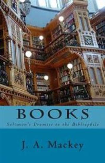 Books: Solomon's Promise to the Bibliophile