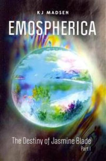 Emospherica: The Destiny of Jasmine Blade Part I