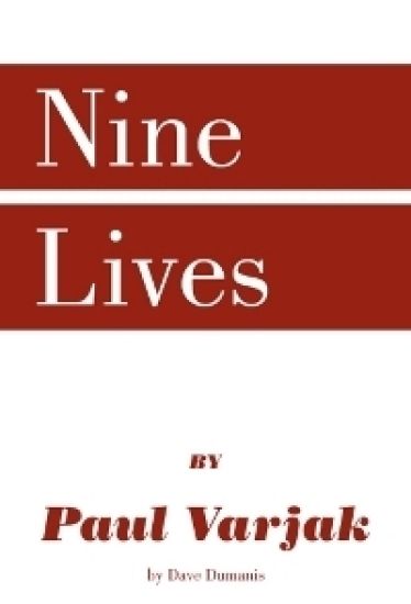 Nine Lives by Paul Varjak by Dave Dumanis