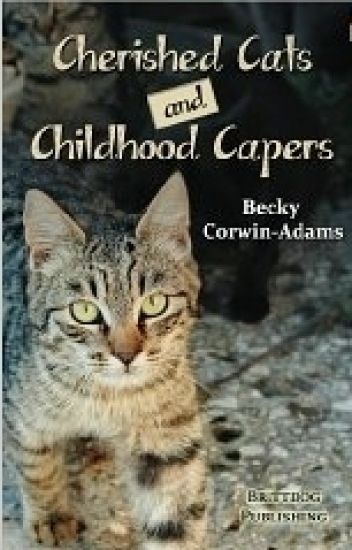 Cherished Cats and Childhood Capers