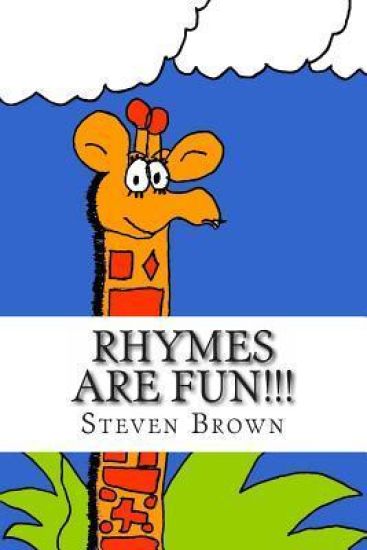 Rhymes Are Fun!!!: Poems for children of all ages