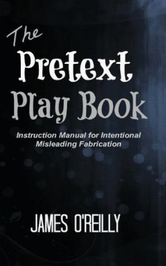 The Pretext Playbook: Instruction Manual for Intentional Misleading Fabrication