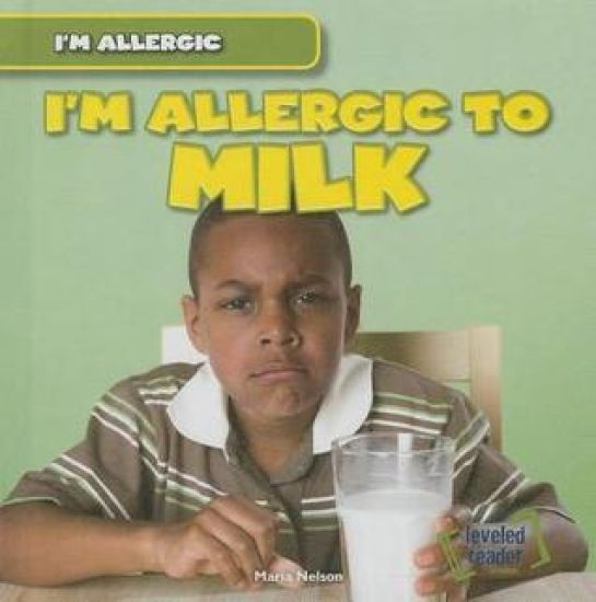 I'm Allergic to Milk