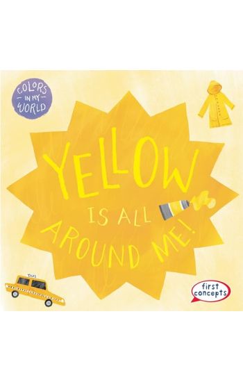 Yellow Is All Around Me!