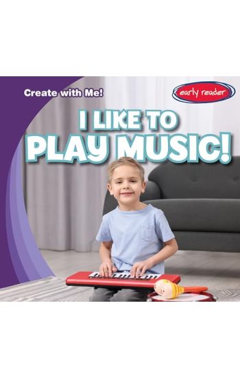 I Like to Play Music!