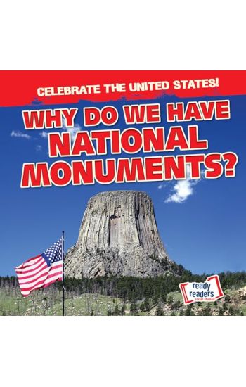 Why Do We Have National Monuments?