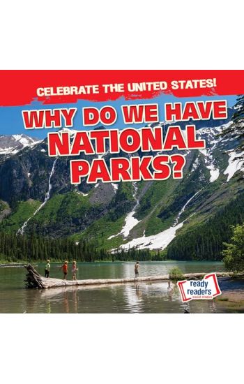 Why Do We Have National Parks?