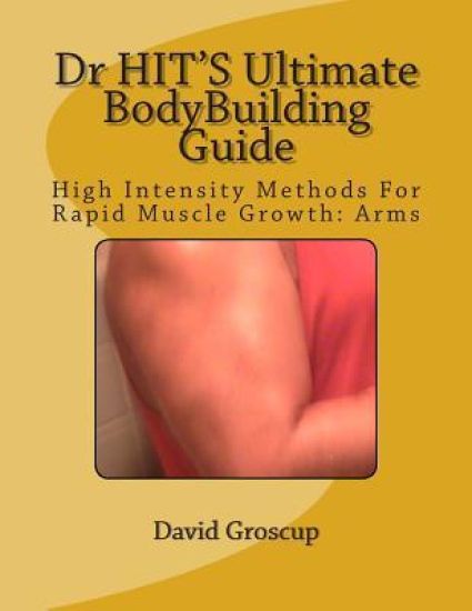 Dr HIT'S Ultimate BodyBuilding Guide
