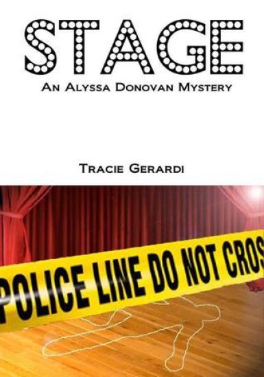 Stage: An Alyssa Donovan Mystery