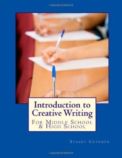 Introduction to Creative Writing: For Middle School & High School