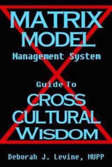 Matrix Model Management System: Guide to Cross Cultural Wisdom
