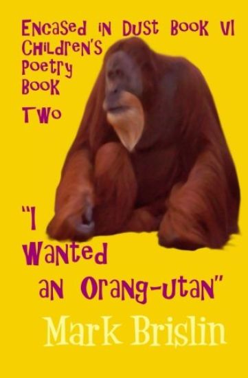 I wanted an Orang-utan: Encased in Dust book two